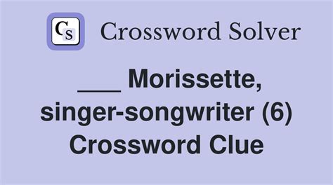 Today&x27;s crossword puzzle clue is a general knowledge one Song by Canadian-U. . Morissette singer crossword clue